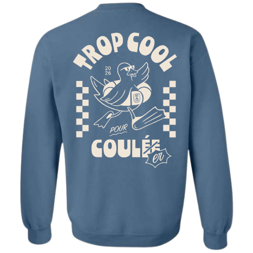 Crewneck Trop Cool pour Couler
